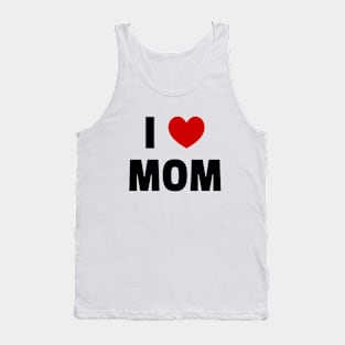 I love Mom Tank Top